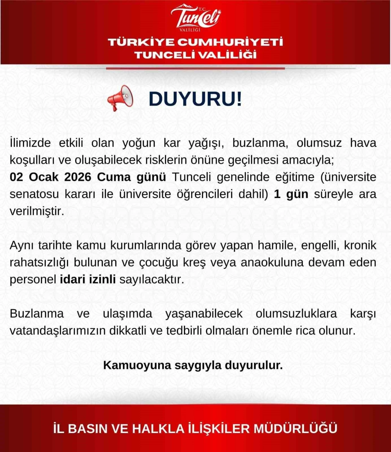 Tunceli&rsquo;de eğitime 1 g&uuml;n daha ara verildi
