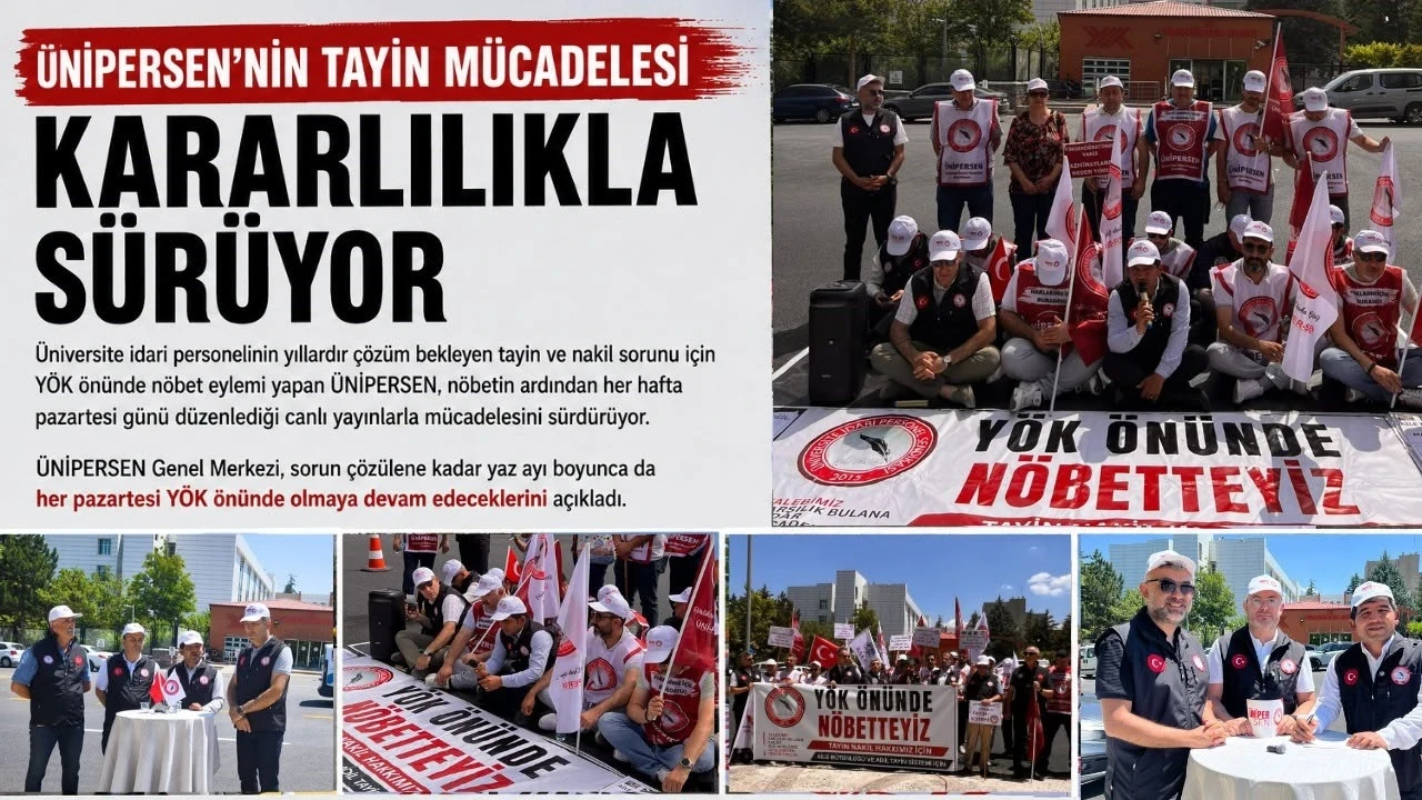 &Uuml;NİPERSEN&rsquo;in tayin m&uuml;cadelesi kararlılıkla s&uuml;r&uuml;yor
