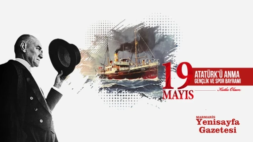 19 Mayıs Atat&uuml;rk&rsquo;&uuml; Anma, Gen&ccedil;lik ve Spor Bayramı Kutlu Olsun