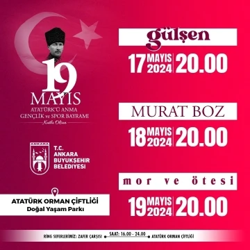 19 Mayıs başkentte ‘Gülşen’, ‘Murat Boz’ ve ‘Mor ve Ötesi’ konserleriyle kutlanacak
