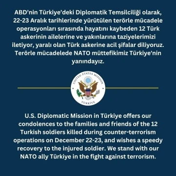 ABD B&uuml;y&uuml;kel&ccedil;iliğinden şehitler i&ccedil;in taziye mesajı
