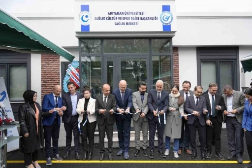 Adıyaman Üniversitesi sağlık merkezi hizmete açıldı
