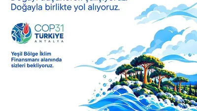 Türkiye İş Bankası COP31’de "İklim Destekçisi" olarak yerini alıyor