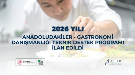Ahiler Kalkınma Ajansı&rsquo;ndan gastronomi sekt&ouml;r&uuml;ne 6 milyon TL&rsquo;lik destek programı
