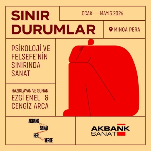 Akbank Sanat "Sınır Durumlar" s&ouml;yleşi serisi başlıyor
