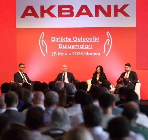 Akbank’tan Manisa’da iş dünyasına güçlü destek mesajı
