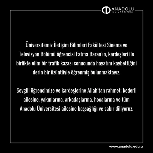 Anadolu Üniversitesi Rektörü Adıgüzel’den hayatını kaybeden öğrenci için taziye mesajı

