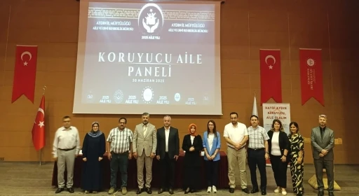 Aydın’da Koruyucu Aile Paneli düzenlendi
