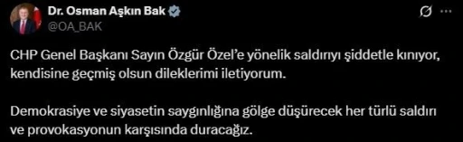 Bakan Bak: &quot;CHP Genel Başkanı Özgür Özel’e yönelik saldırıyı şiddetle kınıyor, kendisine geçmiş olsun dileklerimi iletiyorum&quot;
