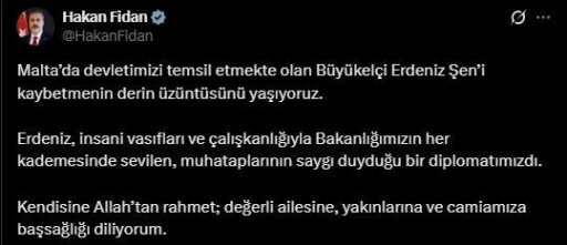 Bakan Fidan’dan Büyükelçi Şen’in yakınlarına başsağlığı mesajı
