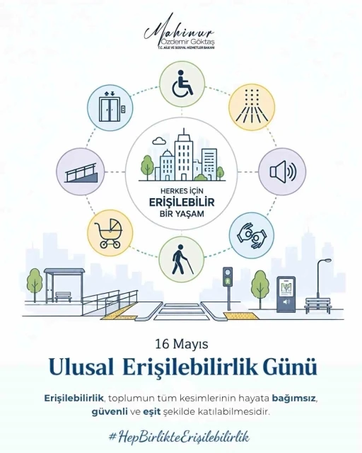Bakan G&ouml;ktaş&rsquo;tan Ulusal Erişilebilirlik G&uuml;n&uuml; paylaşımı
