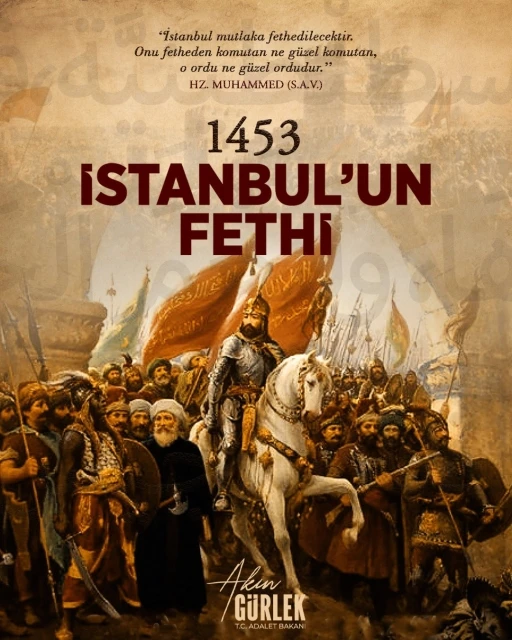 Bakan G&uuml;rlek: "İstanbul&rsquo;un Fethi&rsquo;nin 573&rsquo;&uuml;nc&uuml; yıl d&ouml;n&uuml;m&uuml; kutlu olsun"
