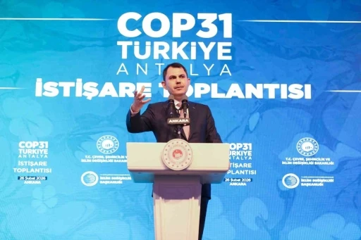 Bakan Kurum: "COP31, iklim eyleminde bir d&ouml;n&uuml;m noktası olacak"
