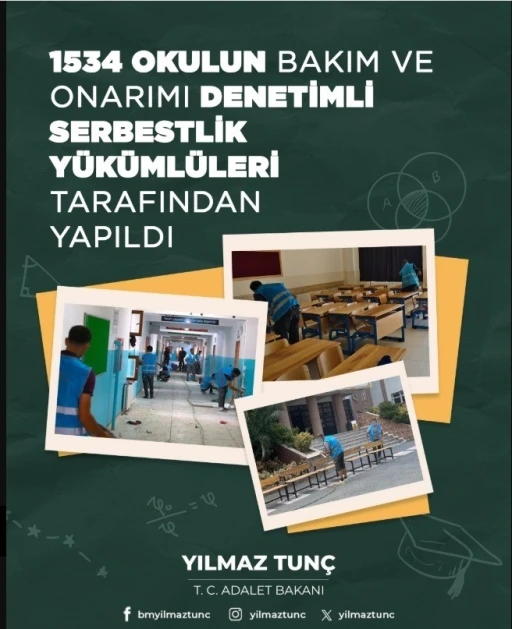 Bakan Tunç: &quot;Bin 534 okulun bakım ve onarımı denetimli serbestlik yükümlüleri tarafından yapıldı&quot;
