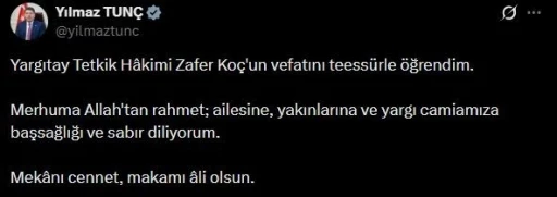 Bakan Tun&ccedil;&rsquo;tan Yargıtay Tetkik Hakimi Ko&ccedil; i&ccedil;in başsağlığı mesajı
