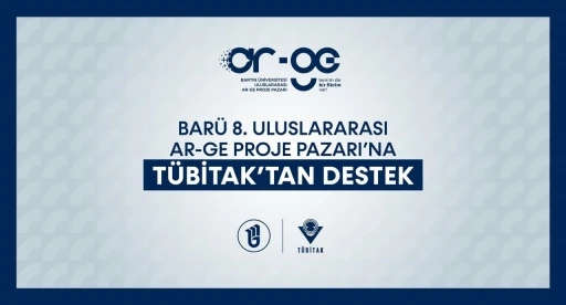 BARÜ 8. Uluslararası Ar-Ge Proje Pazarı’na stratejik destek
