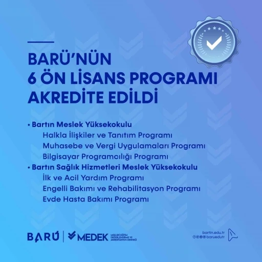BAR&Uuml;&rsquo;n&uuml;n 6 &ouml;n lisans programı akredite edildi
