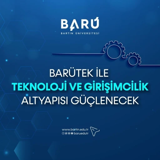BARÜTEK ile teknoloji ve girişimcilik altyapısı güçlenecek
