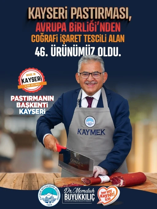 Başkan B&uuml;y&uuml;kkılı&ccedil;: "Kayseri Pastırması Avrupa Birliği&rsquo;nde"
