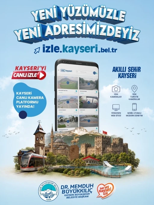 Başkan B&uuml;y&uuml;kkılı&ccedil;&rsquo;tan Dijital Kayseri vizyonunda yeni adım: izle.kayseri.bel.tr
