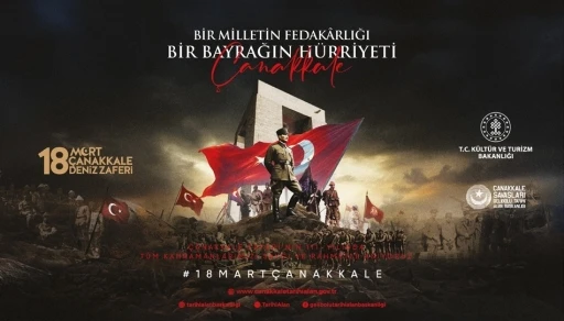 &Ccedil;anakkale Deniz Zaferi "Bir Milletin Fedakarlığı, Bir Bayrağın H&uuml;rriyeti" temasıyla anılacak
