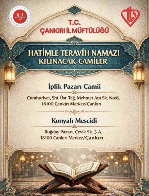 &Ccedil;ankırı&rsquo;da hatimle teravih namazı kılınacak camiler belli oldu
