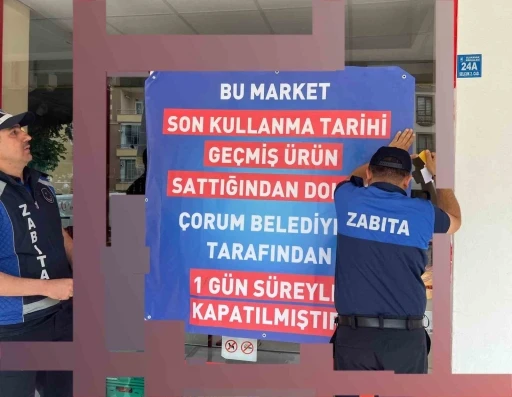 Çorum’da son kullanma tarihi geçmiş ürün bulunduran market kapatıldı
