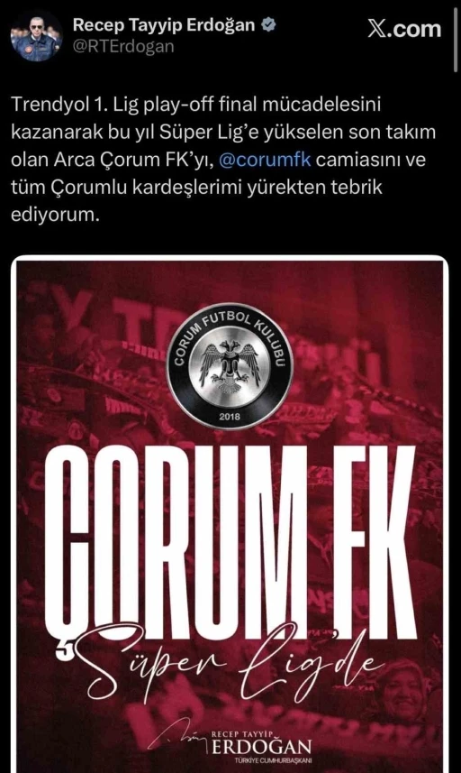 Cumhurbaşkanı Erdoğan, S&uuml;per Lig&rsquo;e y&uuml;kselen &Ccedil;orum FK&rsquo;yı tebrik etti
