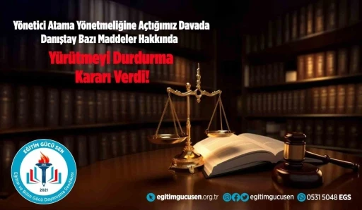 Danıştay Eğitim Gücü-Sen’i haklı buldu, yürütmeyi durdurma kararı aldı
