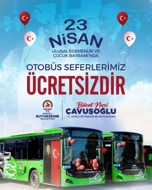 Denizli&rsquo;de toplu ulaşım 23 Nisan&rsquo;da &uuml;cretsiz olacak
