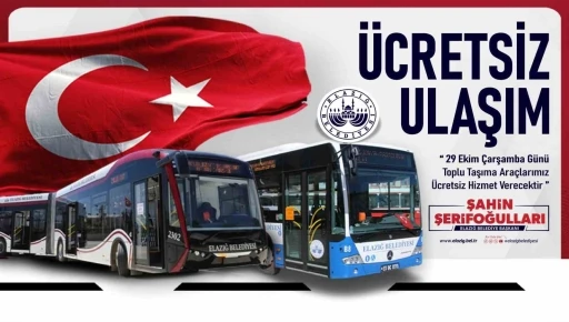 Elazığ’da 29 Ekim’de toplu ulaşım ücretsiz