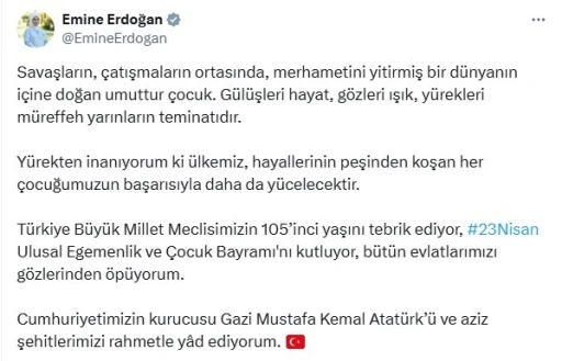 Emine Erdoğan’dan, 23 Nisan Ulusal Egemenlik ve Çocuk Bayramı mesajı
