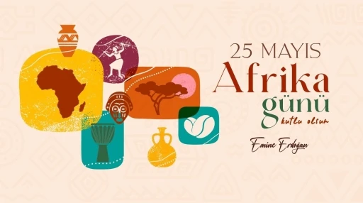 Emine Erdoğan’dan 25 Mayıs Afrika Günü’ne ilişkin paylaşım:
