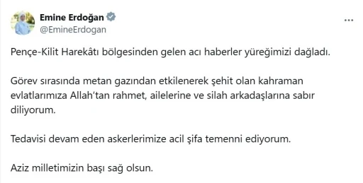 Emine Erdoğan’dan metan gazına maruz kalarak şehit olan 12 asker için başsağlığı mesajı:

