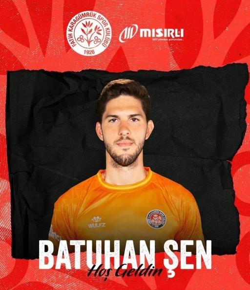 Fatih Karag&uuml;mr&uuml;k, Batuhan Şen ile 3 yıllık s&ouml;zleşme imzaladı
