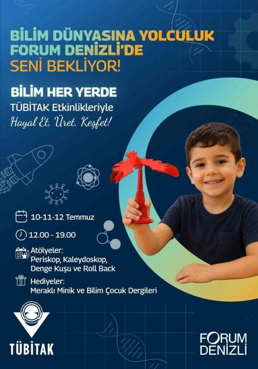 Forum Denizli, T&Uuml;BİTAK Bilim Her Yerde &ccedil;ocuk şenliğine ev sahipliği yapacak
