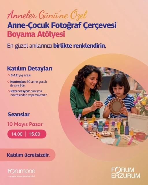 Forum Erzurum anneleri &ccedil;ocuklarıyla aynı &ccedil;er&ccedil;evede buluşturuyor
