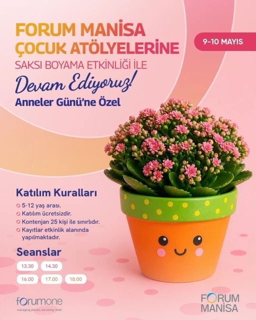 Forum Manisa&rsquo;da Anneler G&uuml;n&uuml; &ccedil;ocukların elinden renkleniyor
