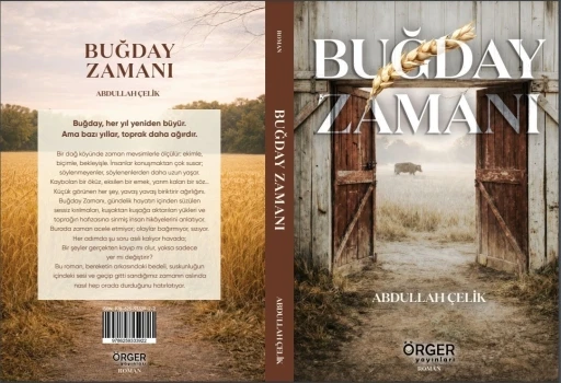 Gazeteci &Ccedil;elik&rsquo;ten edebiyat d&uuml;nyasına "Buğday Zamanı"
