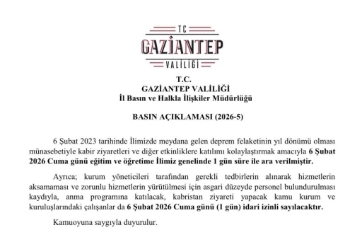 Gaziantep&rsquo;te 6 Şubat&rsquo;ta eğitime 1 g&uuml;n ara verildi
