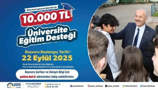 Gebze’de üniversite eğitim desteği 10 bin TL’ye çıkarıldı
