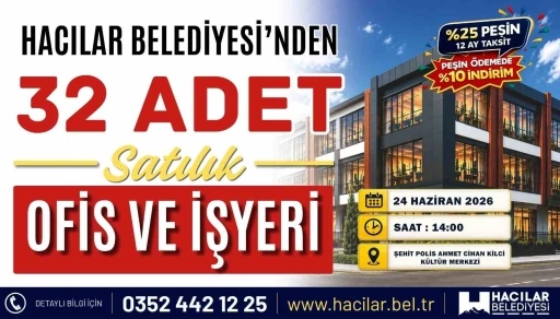 Hacılar&rsquo;da 32 işyeri yeni sahiplerini bekliyor

