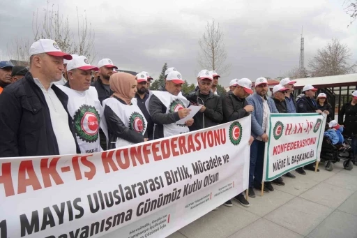 HAK-İŞ Niğde’de 1 Mayıs’ı kutladı: &quot;Emeğin ve emekçinin yanındayız&quot;
