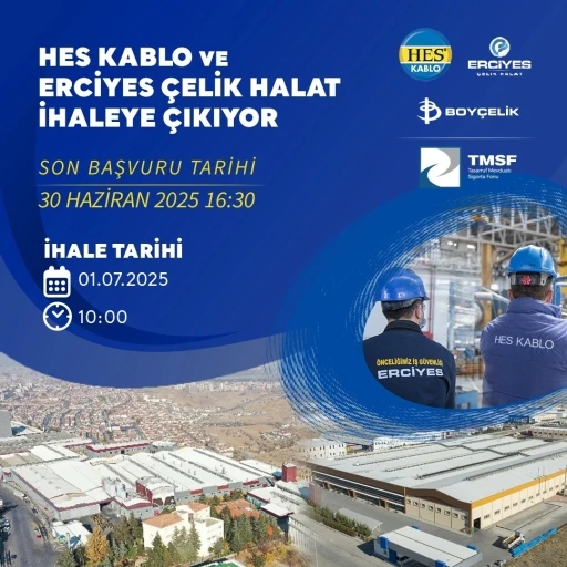 HES Kablo ve Erciyes Çelik Halat yeniden satışa çıktı
