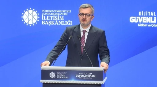 İletişim Başkanı Duran: "Dijital &ccedil;ağ, sunduğu fırsatların yanında yeni tehditleri ve ciddi meydan okumaları da beraberinde getiriyor"
