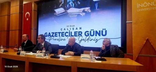İn&ouml;n&uuml; &Uuml;niversitesi&rsquo;nde 10 Ocak &Ccedil;alışan Gazeteciler G&uuml;n&uuml; paneli
