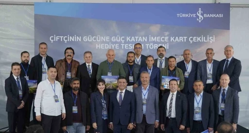İş Bankası’nın &quot;Çiftçilerin Gücüne Güç Katan İmece Kart&quot; kampanyasında kazananlar belli oldu
