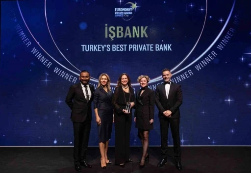 İş Bankası &ouml;zel bankacılıkta T&uuml;rkiye&rsquo;nin en iyisi se&ccedil;ildi
