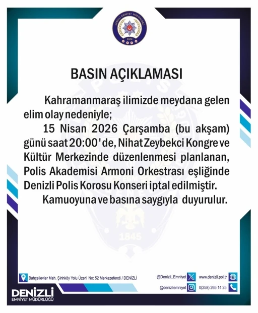 Kahramanmaraş&rsquo;taki acı olay sonrası Denizli&rsquo;deki polis konseri iptal edildi
