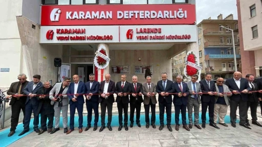 Karaman&rsquo;da Larende Vergi Dairesi dualarla a&ccedil;ıldı
